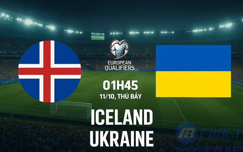 Soi kèo Iceland vs Ukraine 11/10